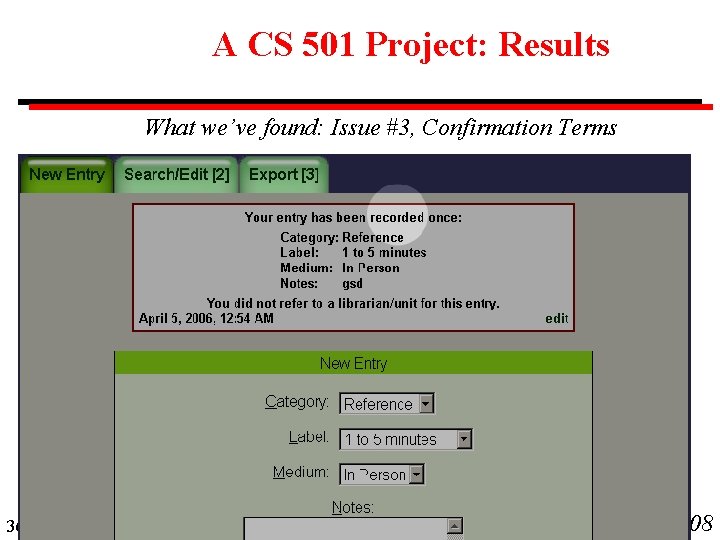A CS 501 Project: Results What we’ve found: Issue #3, Confirmation Terms 36 CS