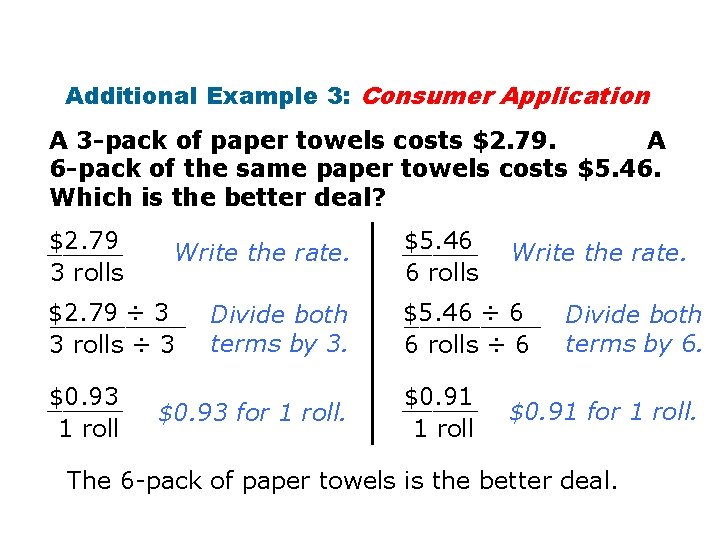 Additional Example 3: Consumer Application A 3 -pack of paper towels costs $2. 79.