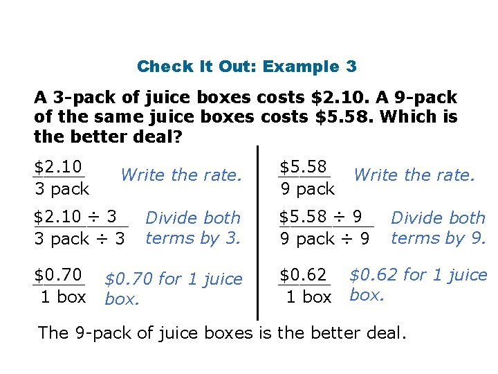 Check It Out: Example 3 A 3 -pack of juice boxes costs $2. 10.