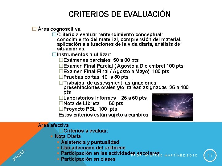 CRITERIOS DE EVALUACIÓN � Área cognoscitiva �Criterio a evaluar : entendimiento conceptual: conocimiento del