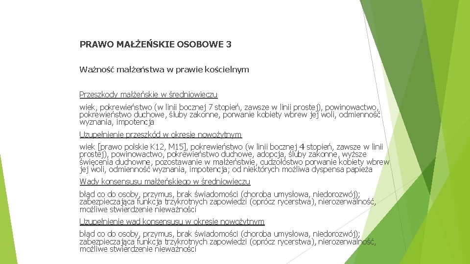 PRAWO MAŁŻEŃSKIE OSOBOWE 3 Ważność małżeństwa w prawie kościelnym Przeszkody małżeńskie w średniowieczu wiek,