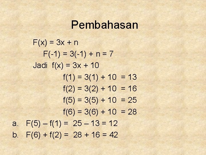 Pembahasan F(x) = 3 x + n F(-1) = 3(-1) + n = 7