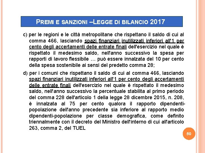 PREMI E SANZIONI –LEGGE DI BILANCIO 2017 c) per le regioni e le città