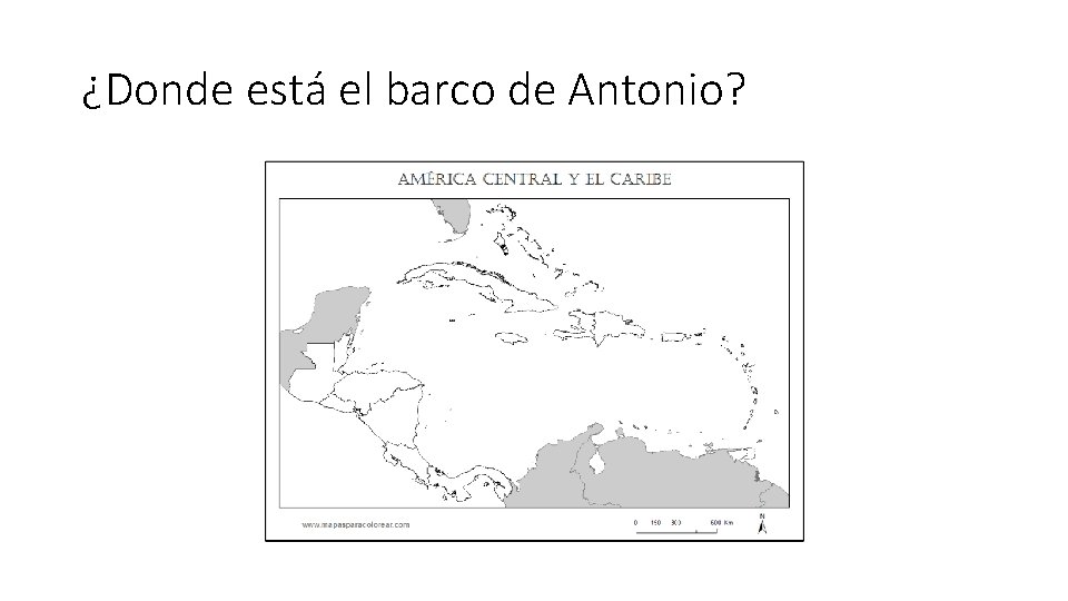 ¿Donde está el barco de Antonio? 