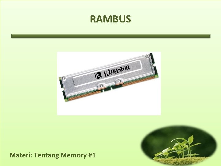 RAMBUS Materi: Tentang Memory #1 