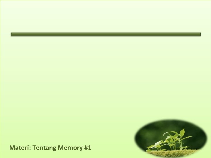 Materi: Tentang Memory #1 