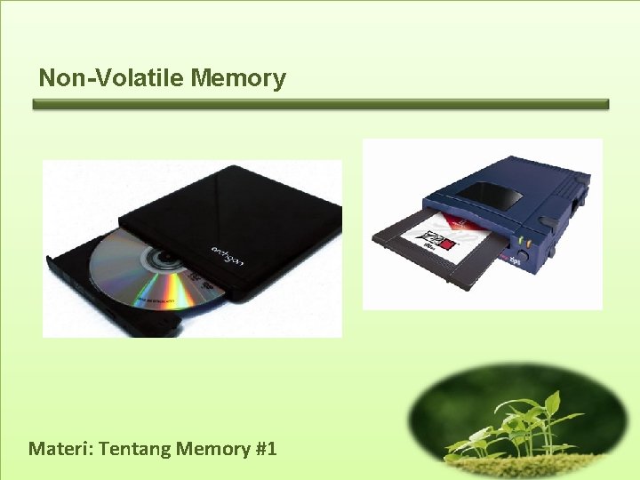 Non-Volatile Memory Materi: Tentang Memory #1 