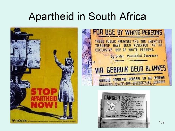 Apartheid in South Africa 159 