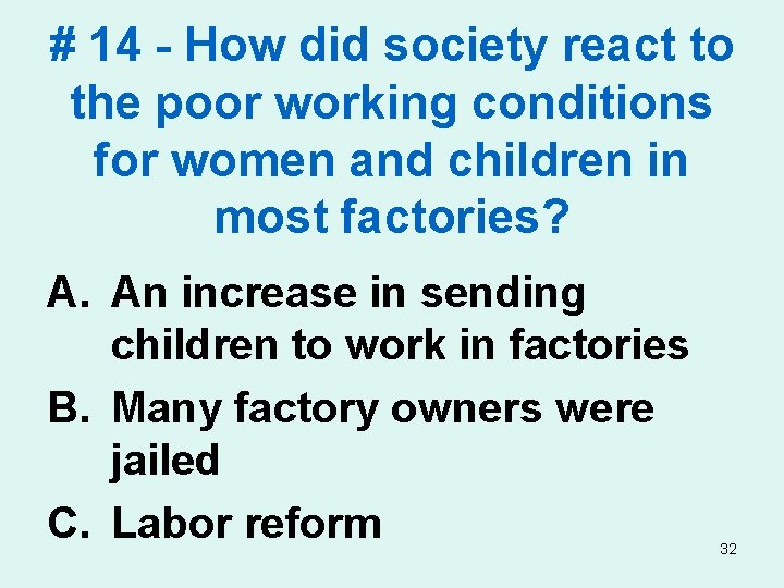 # 14 - How did society react to the poor working conditions for women