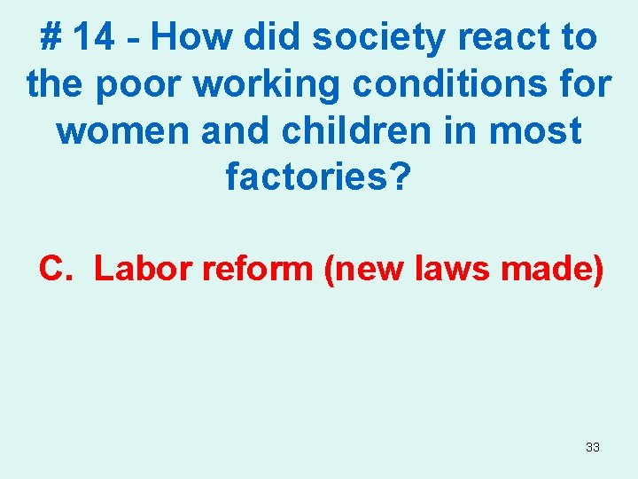 # 14 - How did society react to the poor working conditions for women