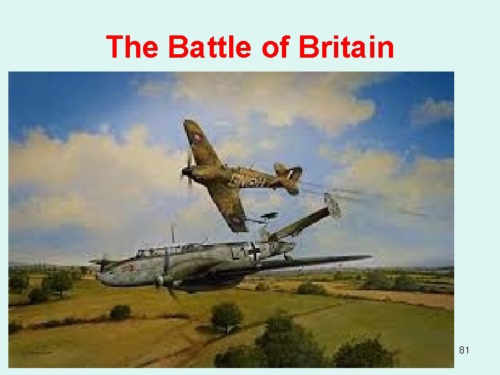 The Battle of Britain 81 