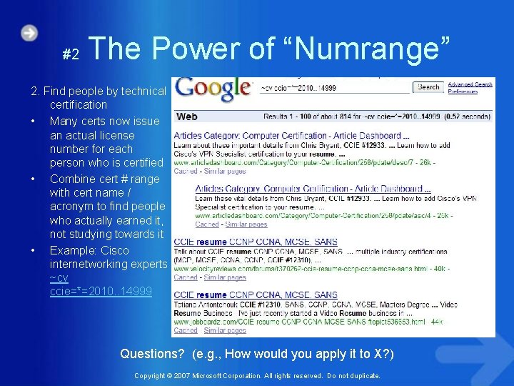#2 The Power of “Numrange” 2. Find people by technical certification • Many certs