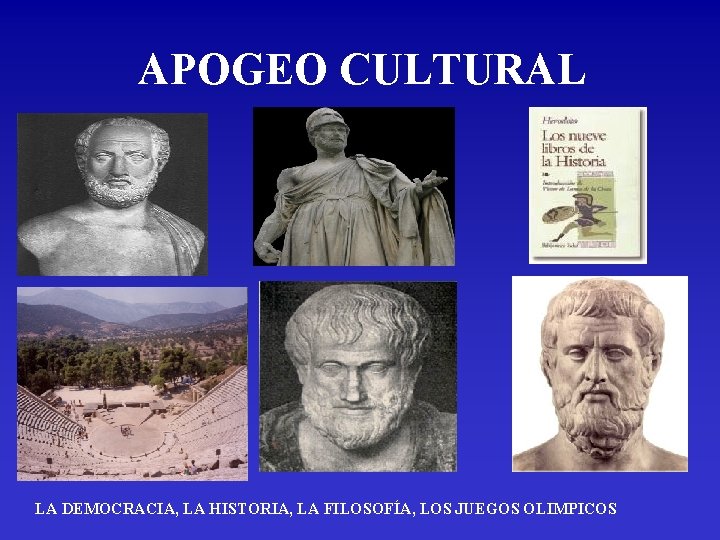 APOGEO CULTURAL LA DEMOCRACIA, LA HISTORIA, LA FILOSOFÍA, LOS JUEGOS OLIMPICOS 