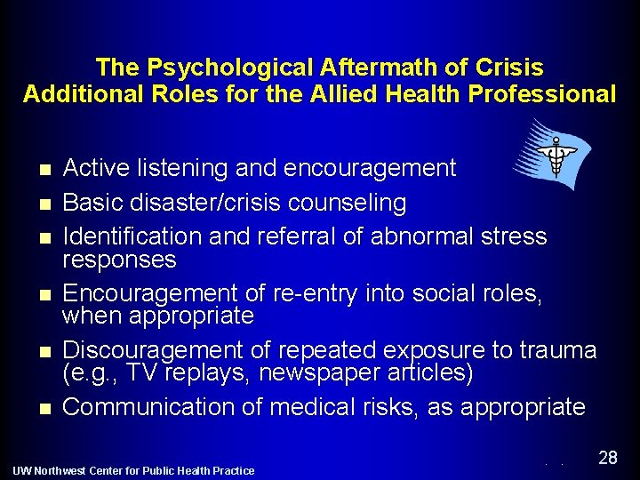 The Psychological Aftermath of Crisis Additional Roles for the Allied Health Professional n n