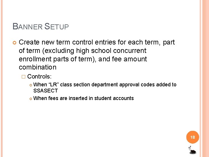 BANNER SETUP Create new term control entries for each term, part of term (excluding