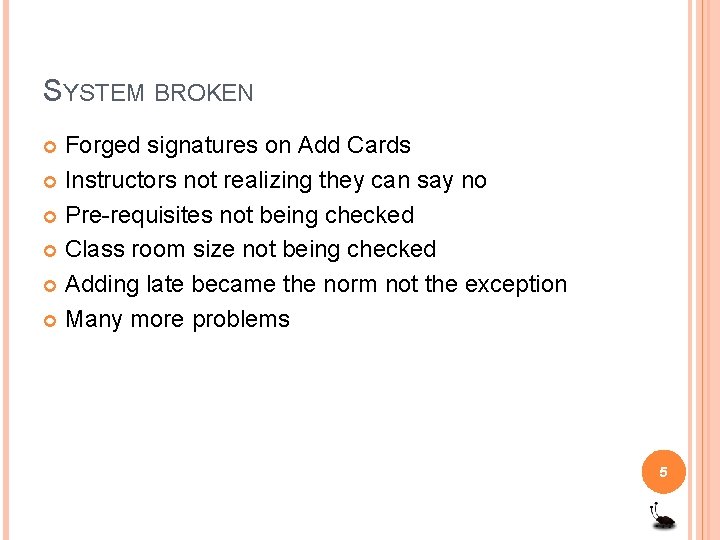 SYSTEM BROKEN Forged signatures on Add Cards Instructors not realizing they can say no