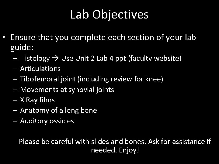 Lab Objectives • Ensure that you complete each section of your lab guide: –
