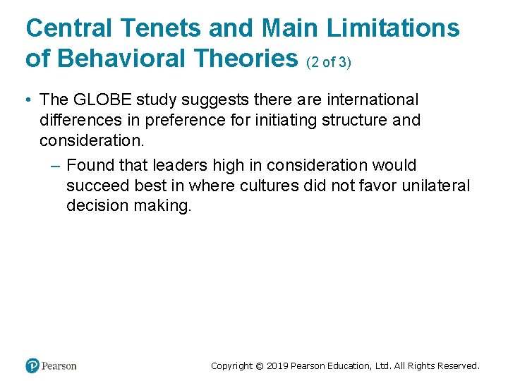 Central Tenets and Main Limitations of Behavioral Theories (2 of 3) • The GLOBE