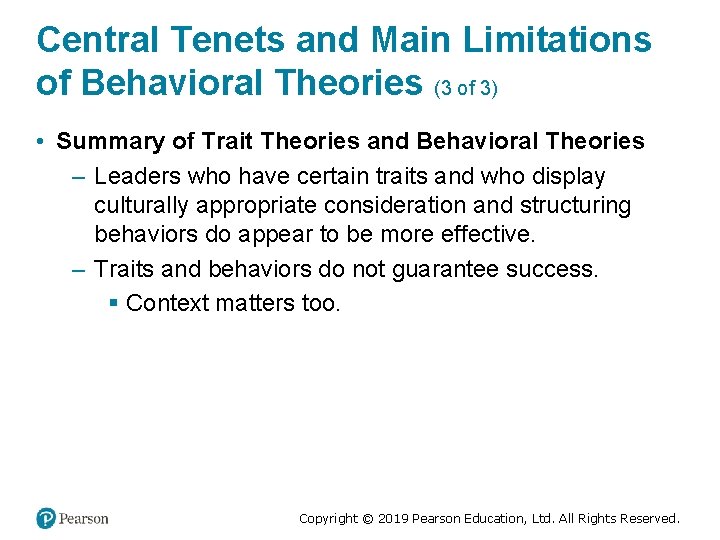 Central Tenets and Main Limitations of Behavioral Theories (3 of 3) • Summary of