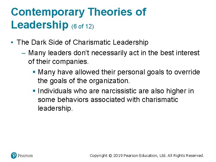 Contemporary Theories of Leadership (6 of 12) • The Dark Side of Charismatic Leadership