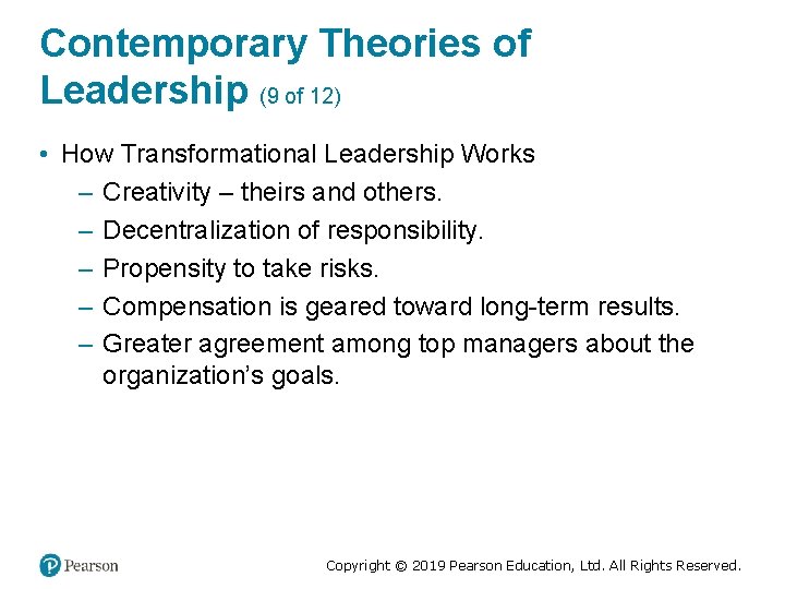 Contemporary Theories of Leadership (9 of 12) • How Transformational Leadership Works – Creativity