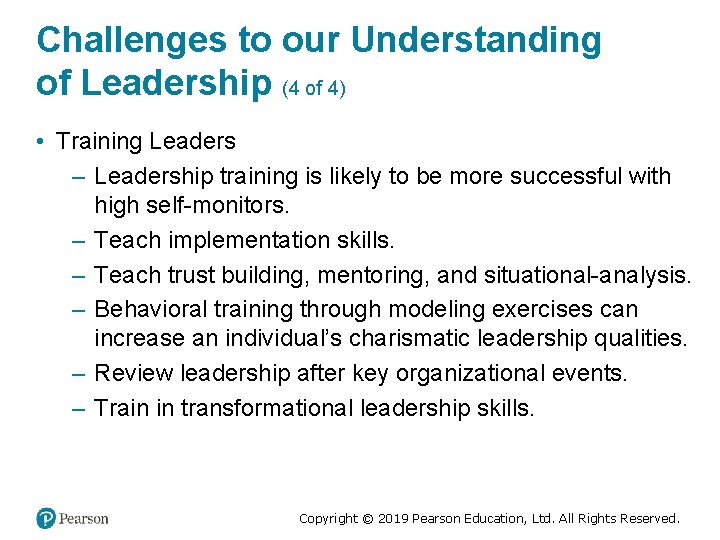 Challenges to our Understanding of Leadership (4 of 4) • Training Leaders – Leadership