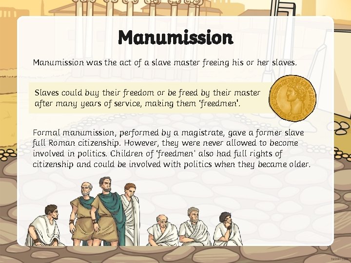 Manumission was the act of a slave master freeing his or her slaves. Slaves