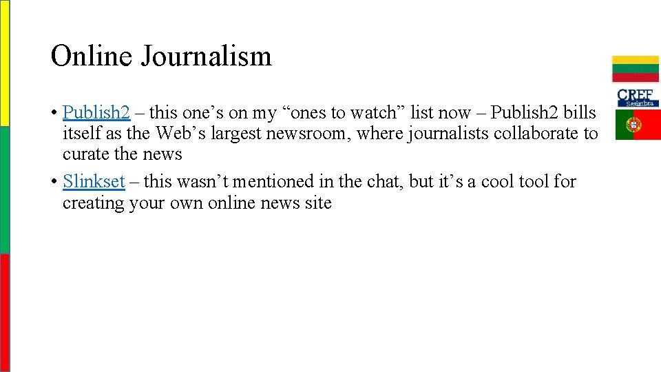 Online Journalism • Publish 2 – this one’s on my “ones to watch” list