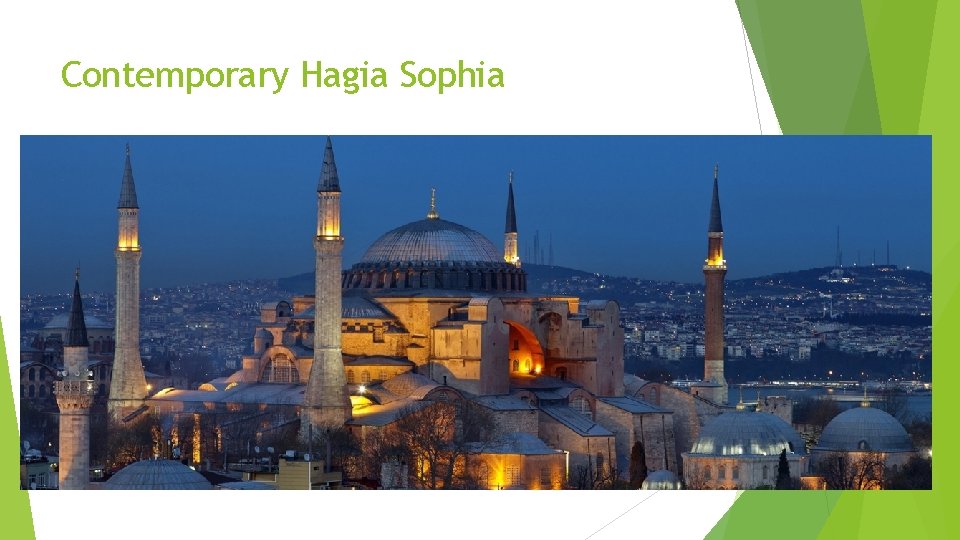 Contemporary Hagia Sophia 