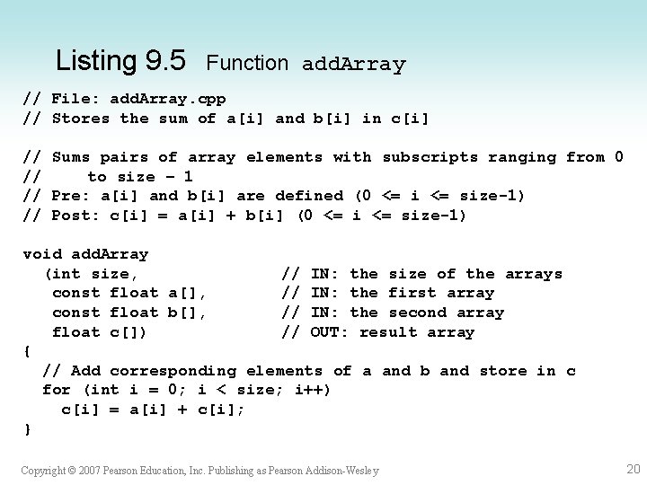Listing 9. 5 Function add. Array // File: add. Array. cpp // Stores the Listing 9. 5 Function add. Array // File: add. Array. cpp // Stores the