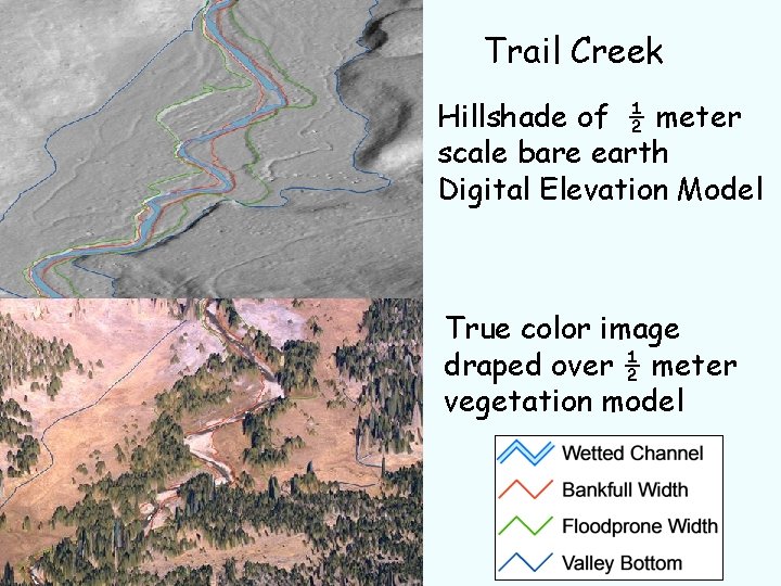 Trail Creek Hillshade of ½ meter scale bare earth Digital Elevation Model True color