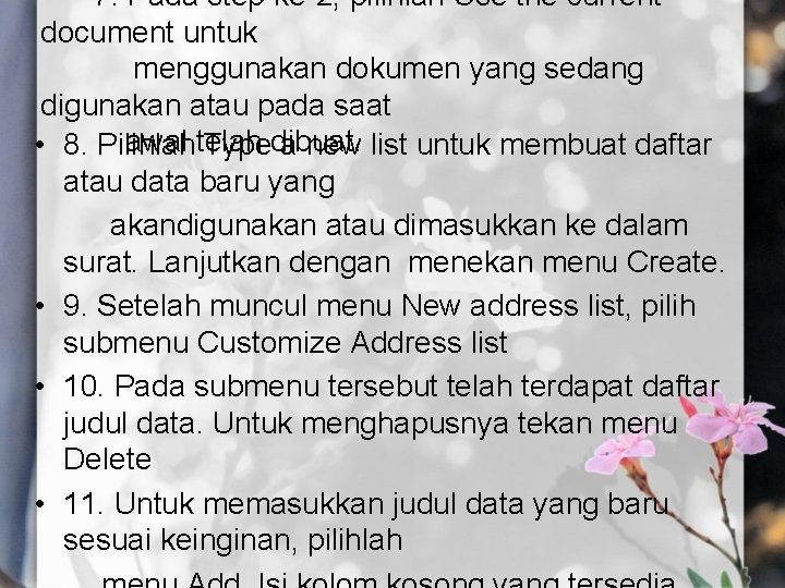  • 7. Pada step ke-2, pilihlah Use the current document untuk menggunakan dokumen