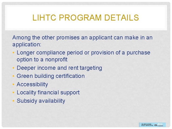 LIHTC PROGRAM DETAILS Among the other promises an applicant can make in an application: