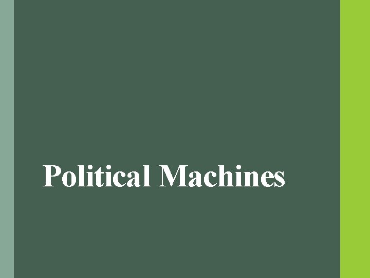 Political Machines 
