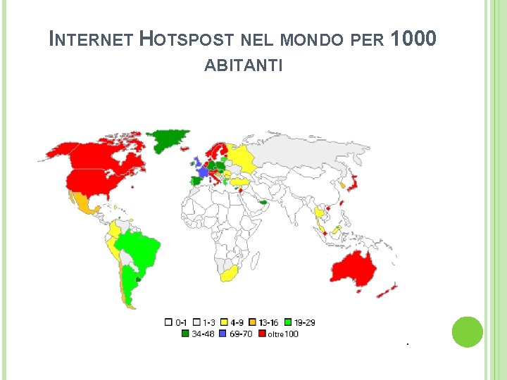 INTERNET HOTSPOST NEL MONDO PER 1000 ABITANTI 