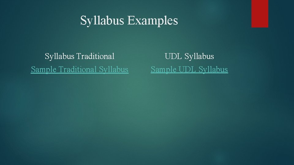 Syllabus Examples Syllabus Traditional UDL Syllabus Sample Traditional Syllabus Sample UDL Syllabus 