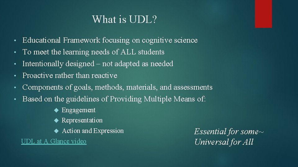 What is UDL? • • • Educational Framework focusing on cognitive science To meet
