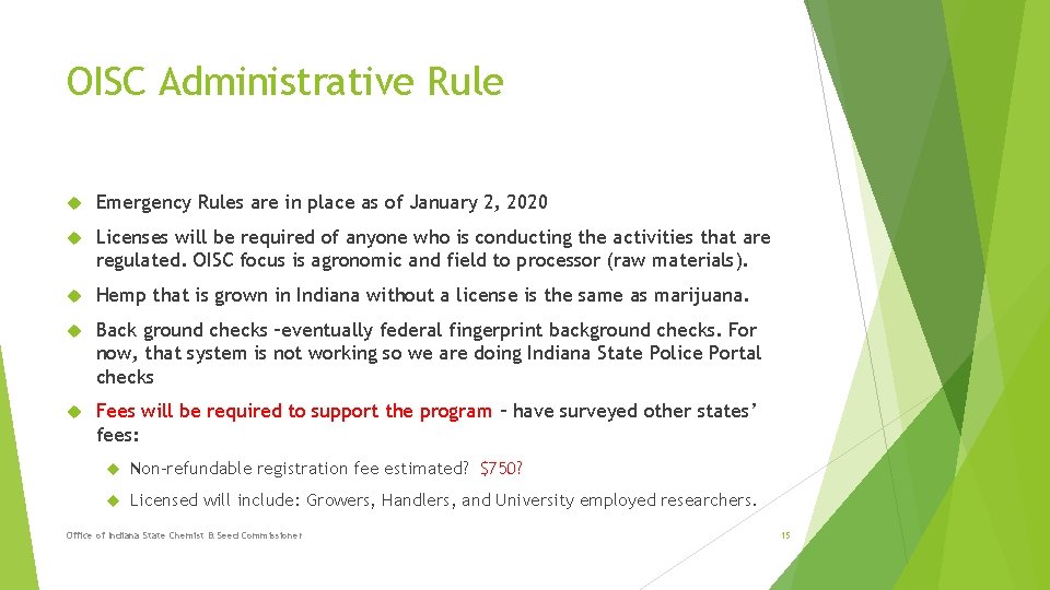 OISC Administrative Rule Emergency Rules are in place as of January 2, 2020 Licenses