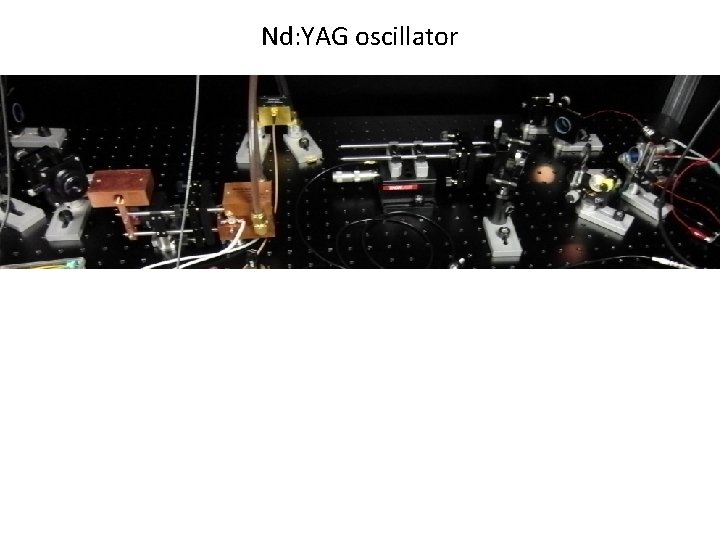 Nd: YAG oscillator 