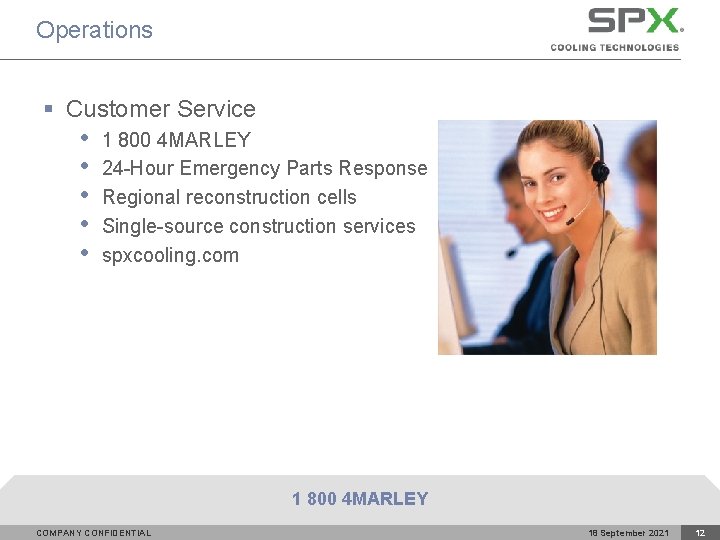 Operations § Customer Service • • • 1 800 4 MARLEY 24 -Hour Emergency
