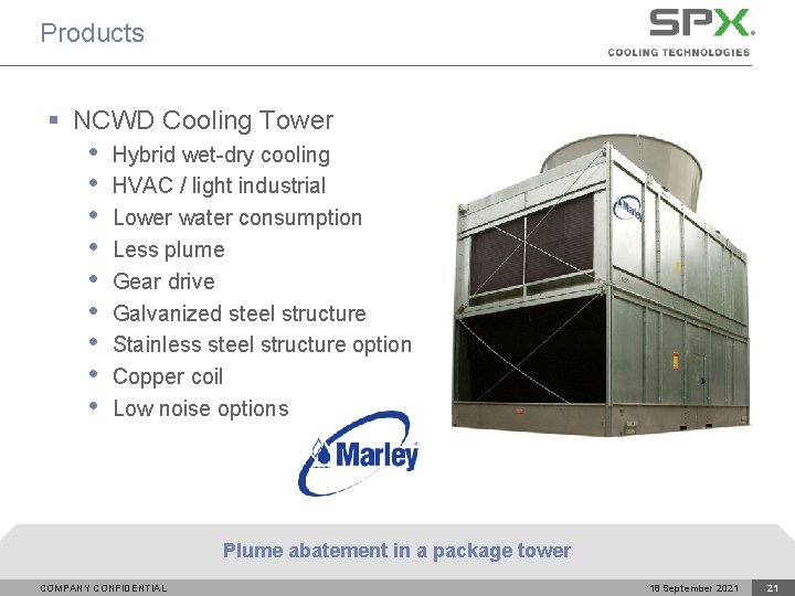 Products § NCWD Cooling Tower • • • Hybrid wet-dry cooling HVAC / light