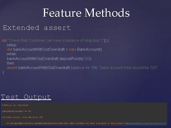 Feature Methods Extended assert def "Check that Customer can have a balance of total