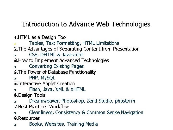 Introduction to Advance Web Technologies 1. HTML as a Design Tool � Tables, Text Introduction to Advance Web Technologies 1. HTML as a Design Tool � Tables, Text