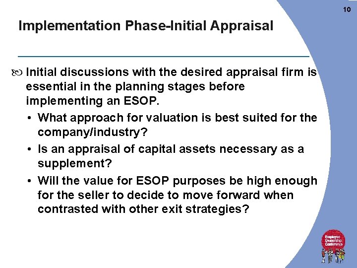 10 Implementation Phase-Initial Appraisal Initial discussions with the desired appraisal firm is essential in 10 Implementation Phase-Initial Appraisal Initial discussions with the desired appraisal firm is essential in