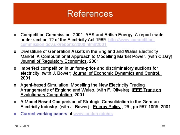 References o Competition Commission. 2001. AES and British Energy: A report made under section