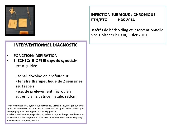 INFECTION SUBAIGUE / CHRONIQUE PTH/PTG HAS 2014 Intérêt de l’écho diag et interventionnelle Van