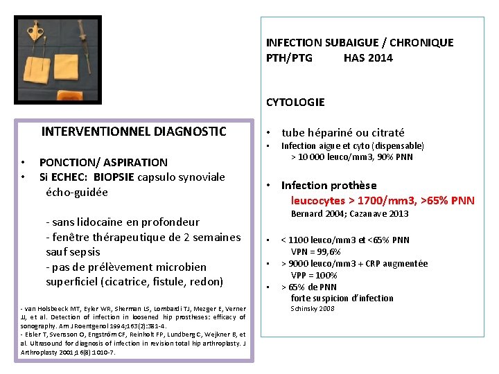 INFECTION SUBAIGUE / CHRONIQUE PTH/PTG HAS 2014 CYTOLOGIE INTERVENTIONNEL DIAGNOSTIC • tube hépariné ou