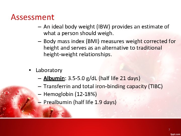 Assessment – An ideal body weight (IBW) provides an estimate of what a person