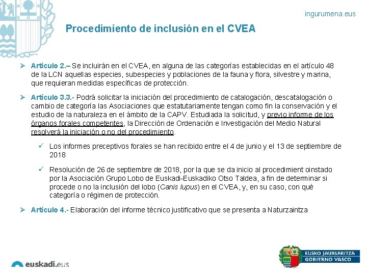 ingurumena. eus Procedimiento de inclusión en el CVEA Ø Artículo 2. – Se incluirán