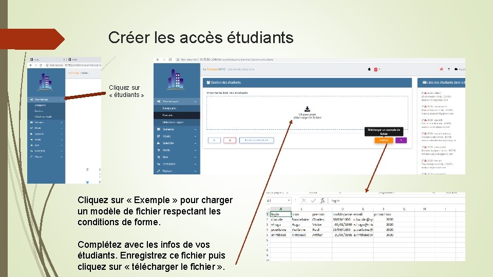 Créer les accès étudiants Cliquez sur « étudiants » Cliquez sur « Exemple »
